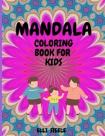 Mandala Coloring Book For Kids: Amazing Big Mandalas to Color for Relaxation, A4 Size, Premium Quality Paper, Beautiful Illustrations, perfect for kids 1008998001 Book Cover
