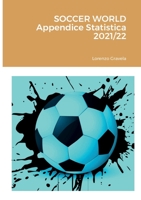 SOCCER WORLD - Appendice Statistica 2021/22 147095284X Book Cover