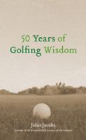 50 Years of Golfing Wisdom 0060884762 Book Cover