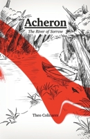 Acheron: The River of Sorrow 1739000706 Book Cover