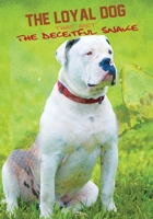 The Loyal Dog That Met The Deceitful Snake 1709418451 Book Cover