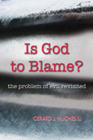 Is God to Blame?: The Problem of Evil Revisited 1847300294 Book Cover