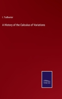 A History of the Progress of the Calculus of Variations During the Nineteenth Century 1016610610 Book Cover