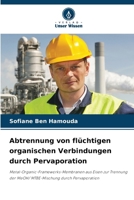 Abtrennung von flüchtigen organischen Verbindungen durch Pervaporation (German Edition) 6208900964 Book Cover