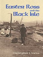 Easter Ross and the Black Isle 1840330325 Book Cover