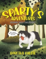 Sparty's Adventures: Journey Into the Forest 0228897084 Book Cover