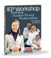 IEP Workshop Buiding Teacher-Parent Partnerships 1578617170 Book Cover