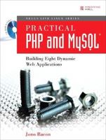 Practical PHP and MySQL(R): Building Eight Dynamic Web Applications (Negus Live Linux Series) 0132239973 Book Cover