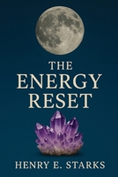 The Energy Reset: A Crystal Ritual for Every Moon Phase (Off Script) B0FDQV8XHG Book Cover