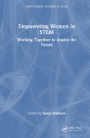 Empowering Women in STEM: Working Together to Inspire the Future: Working Together to Inspire the Future 1032679492 Book Cover