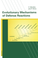 Evolutionary Mechanisms of Defense Reactions 3034897936 Book Cover