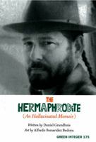 The Hermaphrodite: An Hallucinated Memoir (Green Integer) 193338297X Book Cover