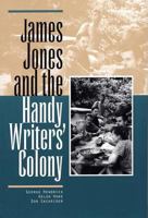 James Jones And Handy Writers' Colony 0809323702 Book Cover