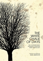 The White Chalk of Days 1802061649 Book Cover