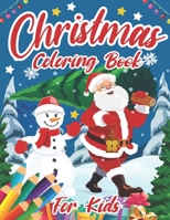 Christmas Coloring Book For Kids: 50 Easy and Cute Christmas Holiday Coloring Designs for Children B09HFXS7J6 Book Cover