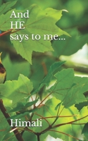 And HE says to me... B0DZZ5HJF1 Book Cover