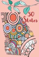 50 States: Fifty US States Coloring Pages Book In Mandalas for Stress Relive and Relaxation 1098590295 Book Cover