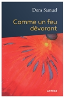 Comme un feu dévorant: Propos d'un moine sur l'exercice de la miséricorde 2360401351 Book Cover