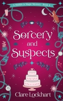 Sorcery and Suspects (Midlife Is Magic) B0CYBZZKSX Book Cover