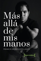 Mas alla de mis manos 0999552376 Book Cover