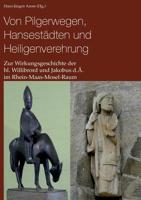 Von Pilgerwegen, Hansestädten und Heiligenverehrung (German Edition) 3734764548 Book Cover