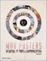 War Posters: Weapons of Mass Communication 050025141X Book Cover