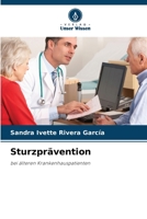 Sturzprävention: bei älteren Krankenhauspatienten 6206374599 Book Cover
