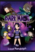 The Dawn of Dark Magic 1435789075 Book Cover