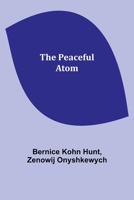 The peaceful atom 9357398384 Book Cover