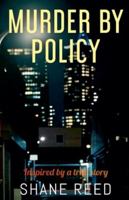 Murder By Policy (True Crime) B0G4VNSL42 Book Cover