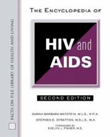 The Encyclopedia of HIV And AIDS (Facts on File Library of Health and Living) 0816048088 Book Cover