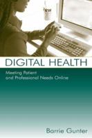 Digital Health: Meeting Patient and Professional Needs Online 0805851801 Book Cover