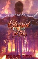 Blessed by the Fire 1975606639 Book Cover