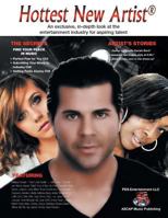 Hottest New Artist (R) - How to Succeed in the Music Industry 1460223497 Book Cover