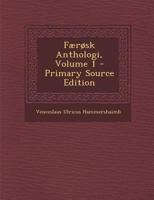 F�r�sk Anthologi, Volume 1 - Primary Source Edition 1294297120 Book Cover