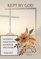 Kept by God 1998532267 Book Cover