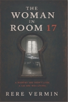 The Woman in Room 17 1764846370 Book Cover