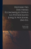 Histoire des doctrines économiques depius les physiocrates jusqu'à nos jours, 2nd ed. 1016611722 Book Cover