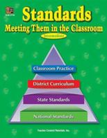 Standards: Meeting Them in the Classroom 1576907775 Book Cover