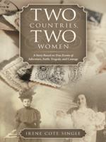 Two Countries, Two Women 1462410243 Book Cover