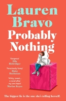 Probably Nothing: A Irresistibly Witty and Hilarious Novel for Summer 2024 1398510696 Book Cover