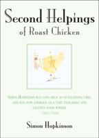 Second Helpings of Roast Chicken (Ebury Paperback Cookery)