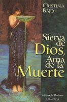 Sierva de Dios, ama de la Muerte 9500825449 Book Cover