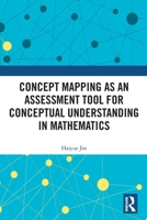 Concept Mapping as an Assessment Tool for Conceptual Understanding in Mathematics 103221645X Book Cover