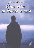 Una vita in bianco e nero 1326496581 Book Cover