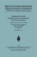 Verhandlungen Der Osterreichischen Gesellschaft Fur Unfallchirurgie: 3. Tagung Am 13. Und 14. Oktober 1967 in Salzburg 3540041710 Book Cover