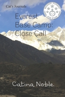 Everest Base Camp: Close Call 1927058694 Book Cover