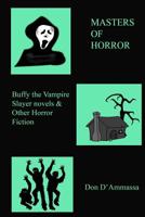 Masters of Horror: VOLUME III: Essays on Horror Fiction 107910741X Book Cover