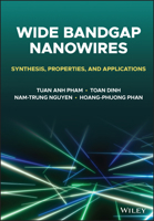 Wide Bandgap Nanowires: Synthesis, Properties, and Applications 1119774373 Book Cover