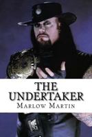 The UnderTaker: The Phenom 1523752114 Book Cover